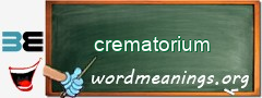 WordMeaning blackboard for crematorium
